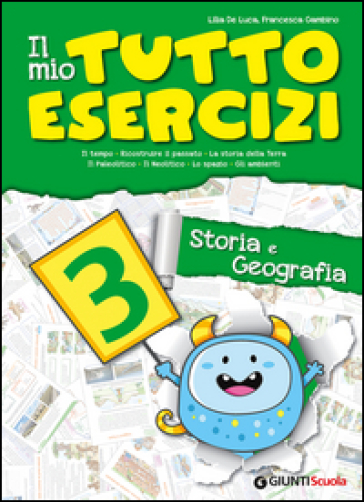 Il mio tutto esercizi storia e geografia. Per la Scuola elementare. Vol. 3