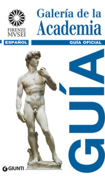 Galería de la Academia. Guía oficial. Todas las obras