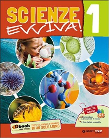Scienze evviva. Le scienze con metodo. Per la Scuola media. Con e-book. Con espansione online. Vol. 1