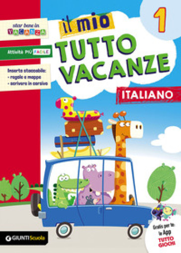 Il mio tutto vacanze. Italiano. Per la Scuola elementare. Vol. 1