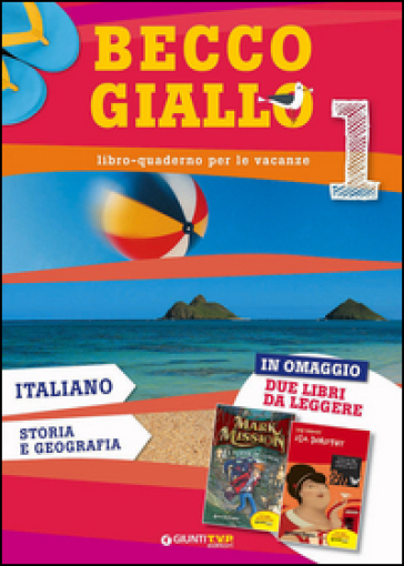 Becco giallo. Italiano, storia e geografia-Zia Dorothy-Mark Mission e la torre di giada. Per la Scuola media. Vol. 1