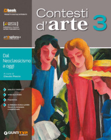 Contesti d'arte. Per le Scuole superiori. Con ebook. Con espansione online. Vol. 3: Dal neoclassicismo a oggi
