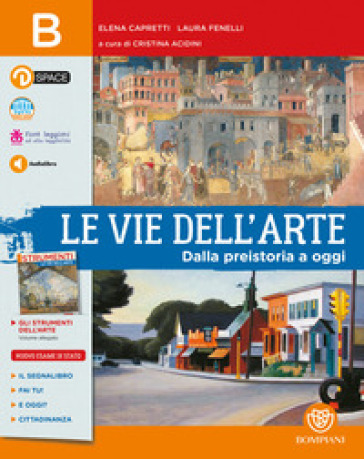 Vie dell'arte. Per la Scuola media. Con e-book. Con espansione online. Vol. B: Dalla preistoria a oggi