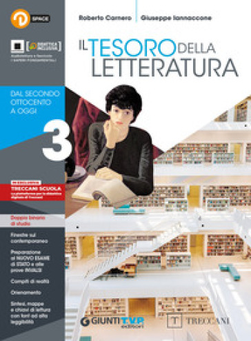 Tesoro della letteratura. Per le Scuole superiori. Con e-book. Con espansione online. Vol. 3: Dal secondo Ottocento a oggi