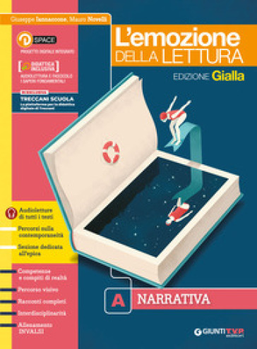 Emozione della lettura. Ediz. gialla. Per le Scuole superiori. Con e-book. Con espansione online. Vol. A: Narrativa