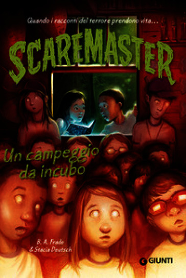 Un campeggio da incubo. Scaremaster. Vol. 3