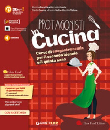 Protagonisti in cucina. Corso di enogastronomia. Per il triennio degli Ist. professionali alberghieri. Con e-book. Con espansione online. Vol. 2