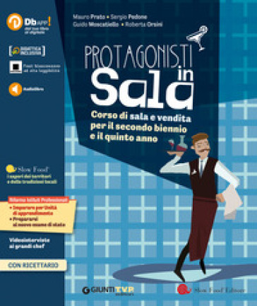 Protagonisti in sala. Corso di sala e vendita. Per il triennio degli Ist. professionali alberghieri. Con e-book. Con espansione online. Vol. 2