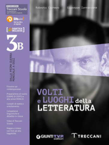 Volti e luoghi della letteratura. Per le Scuole superiori. Con e-book. Con espansione online. Vol. 3B
