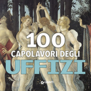 100 capolavori. Uffizi. Ediz. a colori-0