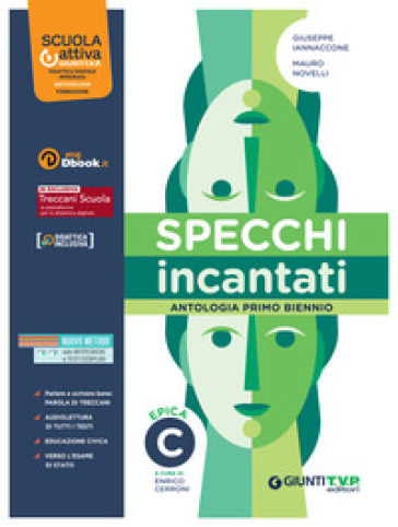 Specchi incantati. Per le Scuole superiori. Con e-book. Con espansione online. Vol. C: Epica