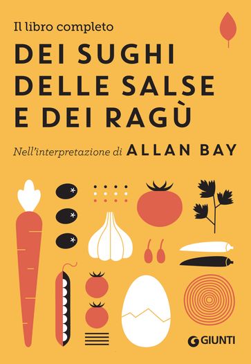 Il libro completo dei sughi, delle salse e dei ragù