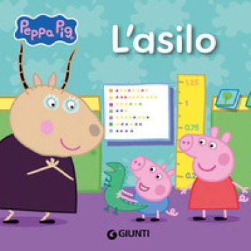 L'asilo. Peppa Pig. Ediz. a colori