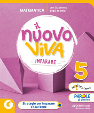 Nuovo Viva imparare. Matematica. Per la 5 ¿ classe della Scuola elementare. Con e-book. Con espansione online. Vol. 2