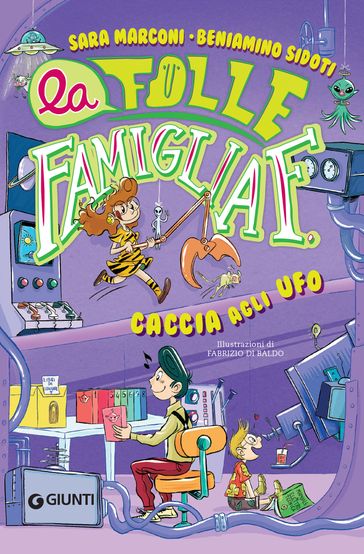 La folle famiglia F. Caccia agli UFO