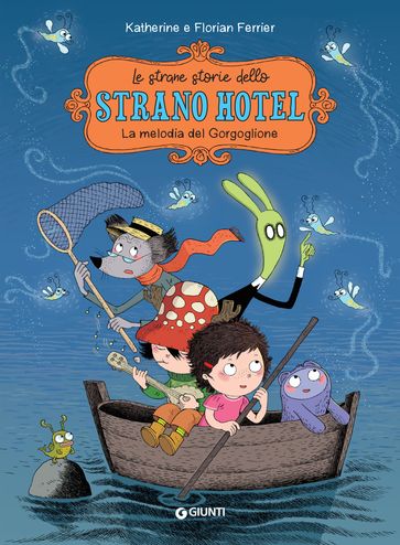 Le strane storie dello Strano Hotel. La melodia del gorgoglione