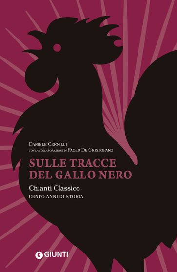 Sulle tracce del Gallo Nero