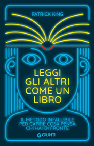 LEGGI GLI ALTRI COME UN LIBRO. IL METODO
