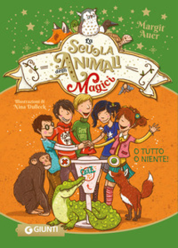 O tutto o niente! La scuola degli animali magici