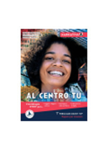Al centro tu. Narrativa. Per le Scuole superiori. Con e-book. Con espansione online. Vol. A