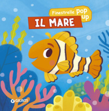 IL MARE. FINESTRELLE POP UP. EDIZ. A COL