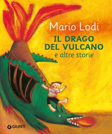 Il drago del vulcano e altre storie