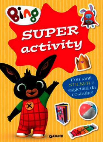 Bing. Super activity. Con adesivi. Ediz. a colori
