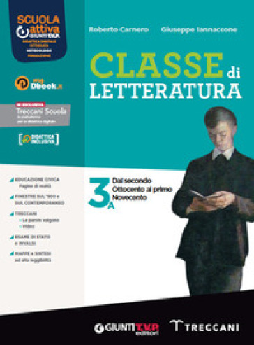 Classe di letteratura. Per le Scuole superiori. Con e-book. Con espansione online. Vol. 3A