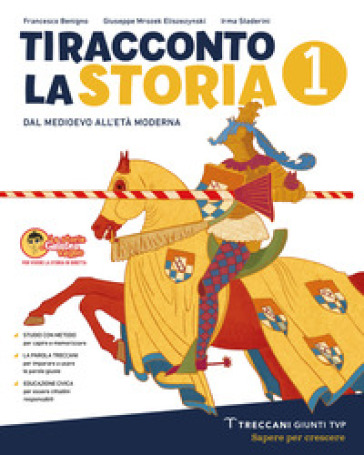 Ti racconto la storia. Per la Scuola media. Con e-book. Con espansione online. Vol. 1