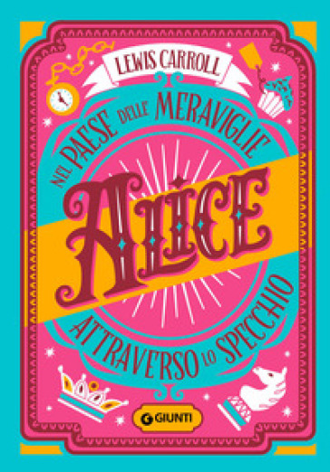 Alice nel paese delle meraviglie-Alice attraverso lo specchio