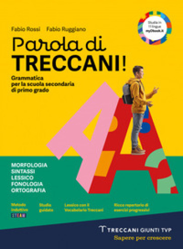 Parola di Treccani. Grammatica. Per la Scuola media. Con e-book. Con espansione online. Vol. A