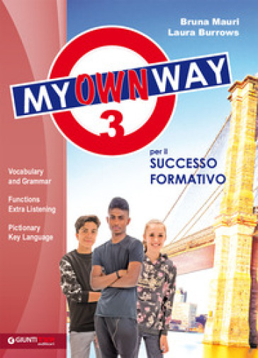 My way. My own way. Per la Scuola media. Con e-book. Con espansione online. Vol. 3