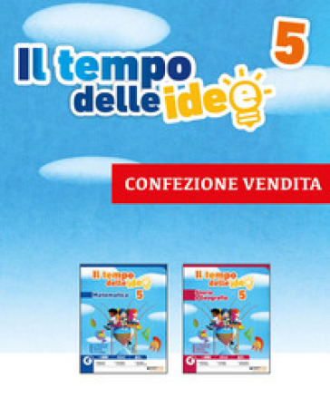Il tempo delle idee. Per la 5ª classe elementare. Con ebook. Con espansione online