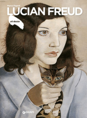 Lucian Freud. Ediz. a colori