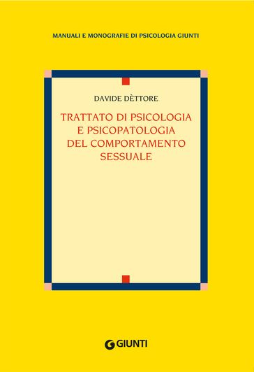 Trattato di psicologia e psicopatologia del comportamento sessuale