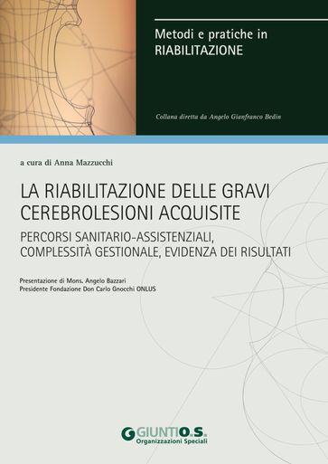 La riabilitazione delle gravi cerebrolesioni acquisite