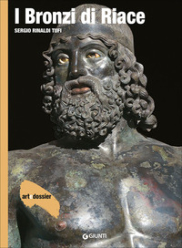 I Bronzi di Riace. Ediz. a colori