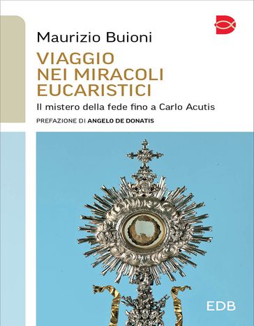 Viaggio nei miracoli eucaristici