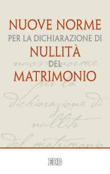 Nuove norme per la dichiarazione di nullità del matrimonio