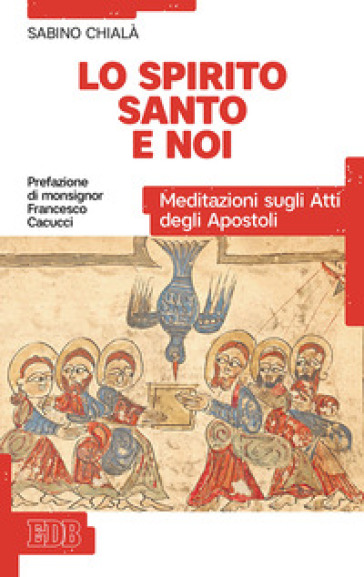 Lo Spirito Santo e noi. Meditazioni sugli Atti degli Apostoli-0