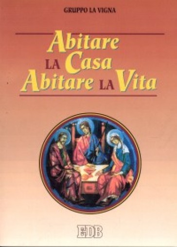 Abitare La Casa Abitare La Vita