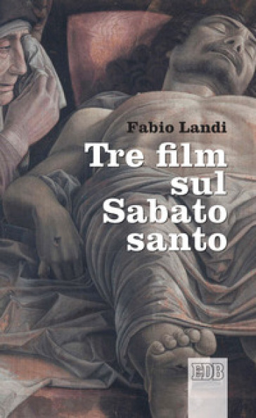 Tre film sul Sabato Santo-0