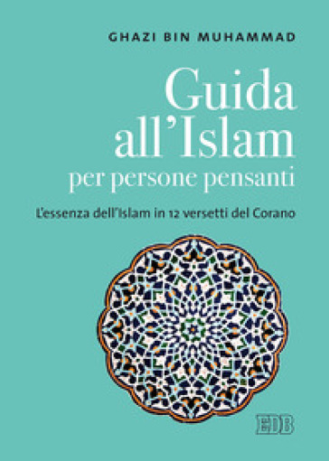 Guida all'islam per persone pensanti. L'essenza dell'islam in 12 versetti del Corano-0