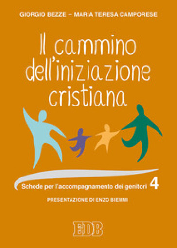 Il cammino dell'iniziazione cristiana. Vol. 4: Schede per l'accompagnamento dei genitori