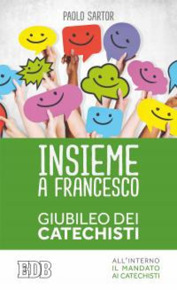Insieme a Francesco. Giubileo dei catechisti