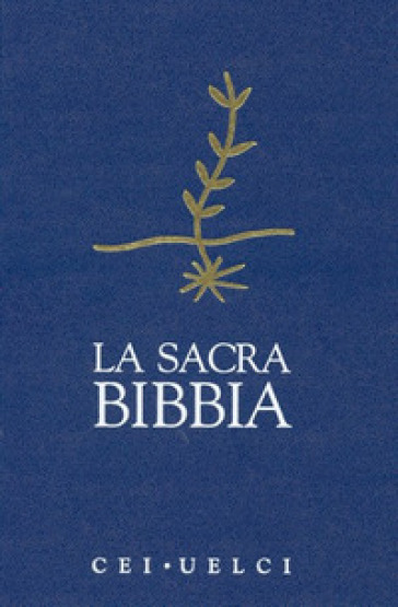 La Sacra Bibbia. UELCI. Versione ufficiale della Cei