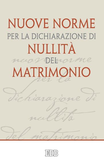 Nuove norme per la dichiarazione di nullità del matrimonio