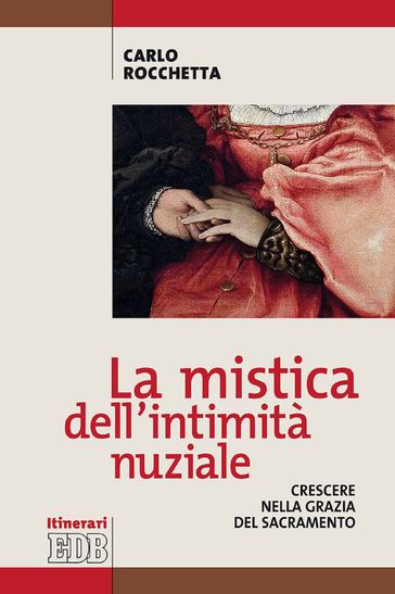 La mistica dell'intimità nuziale