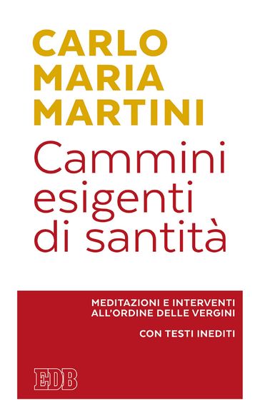 Cammini esigenti di santità