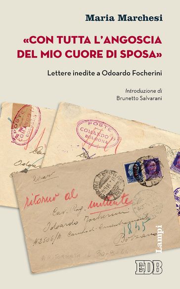«Con tutta l'angoscia del mio cuore di sposa»